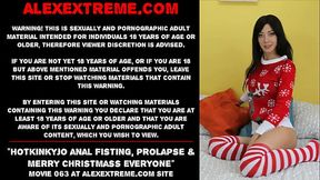 Hotkinkyjo anal fisting, prolapse &amp_ Merry Christmass Everyone