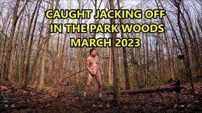 Caught Park Woods Naked JO 03-2026