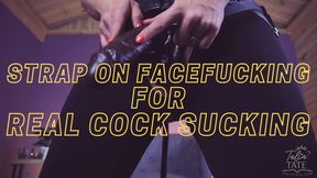 Strap-On Face Fucking Practice for Real Cock Sucking