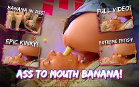 Bananas From Ass to Mouth!