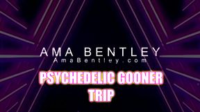 PSYCHEDELIC GOONER TRIP