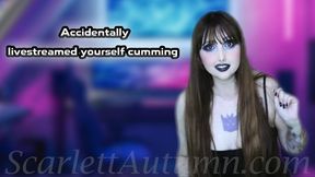 Accidentally livestreamed yourself cumming - WMV HD 1080p