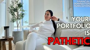 Your Portfolio Is Pathetic: Financial Domination Humiliation