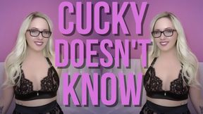 Cucky Doesn't Know