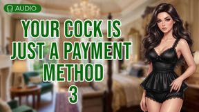 Your Cock Is Just a Payment Method – Findom Training Files 3 (Savannah)