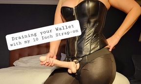 Draining your Wallet with Big Strap-on