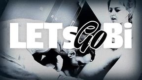 LetsGoBi featuring sweetheart's bi sex dirt