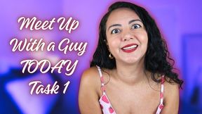Meet Up With A Guy Today Task 1