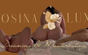 Dreaming & Masturbating
