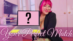 Your Perfect Match