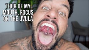 Tour of My Mouth, Focus on the Uvula - Lalo Cortez
