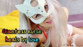 GIANTESS: Nurse giantess Mia Mimi heals by love(480p)