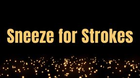 Sneeze For Strokes