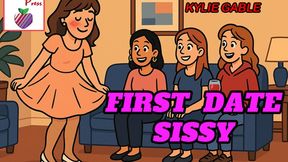 First Date Sissy