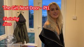The Girl Next Door Pt 1