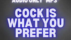 COCK IS WHAT YOU PREFER *MP3*