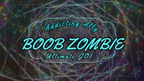 Boob Zombie : Ultimate JOI - Part 1