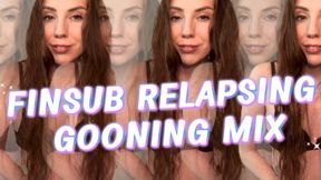 Finsub Relapsing GOONING Mix