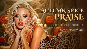 AUTUMN SPICE PRAISE | GOONTOBER Night 4