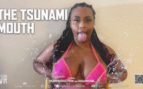 The Tsunami Mouth