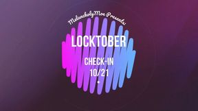 Locktober Check-in 10-21