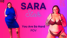 Sara Star In You Are So Hard