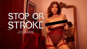 Stop or Stroke JOI Game