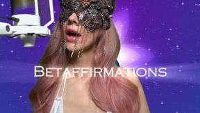 Beta Affirmations