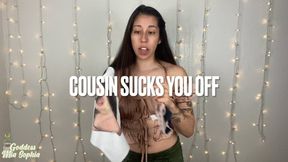 Cousin Sucks You Off