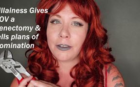 Villainess Gives POV a Penectomy and Tells Plans of World Domination