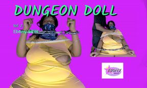 Dungeon Doll Vol.2- Ebony BBW