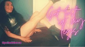 Get Lost In My Legs!!