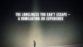 The NLP toolbox: The Loneliness You Can’t Escape – A Humiliating JOI Experience