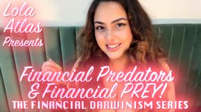 Part 6 "Financial Predators & Financial Prey" The Financial Darwinism Series