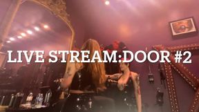 Live Stream: Door #2 with Mistress Roxanne and Slave Nips