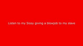 my sissy sent me an audio where she gives a blowjob to my slave - asmr -just sound