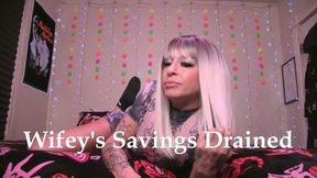 Wifey's Savings Drained