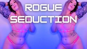 Rogue Seduction