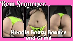 Hoodie Booty Grind and Bounce