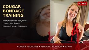 Cougar Neighbor Turns the Virgin Next Door Into Her Permanent Bondage Sex Toy