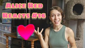 Alice Red Reacts #16