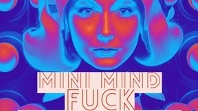 Mini Mind Fuck Wednesday February 7, 2024
