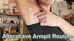 Aftershave Armpit Routine