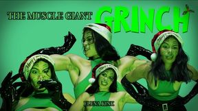 THE MUSCLE GIANT GRINCH