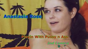 Anastasia Rose - Playin With Pussy N Ass 2nd Camera