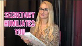 Secretary Humiliates You - Julia Robbie, Humiliation