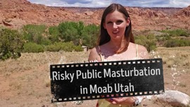 Risky Public Masturbation in Moab Utah