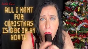 All I Want for Christmas is BBC In My Mouth 4K