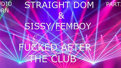 FUCKED A SISSY AFTER THE CLUB PART 2(AUDIO PORN) INTENSE DIRTY TALKING