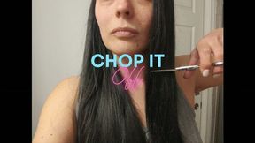 Chop It Off!